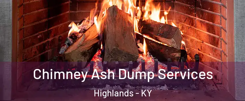 Chimney Ash Dump Services Highlands - KY