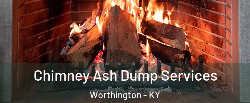 Chimney Ash Dump Services Worthington - KY