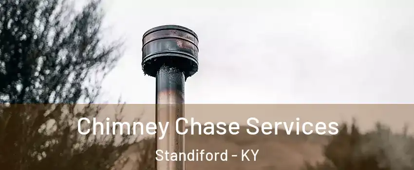 Chimney Chase Services Standiford - KY