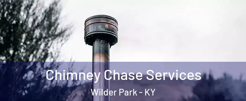 Chimney Chase Services Wilder Park - KY