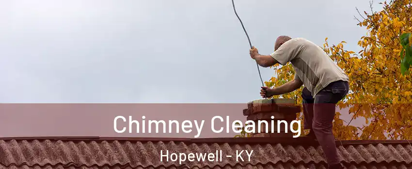 Chimney Cleaning Hopewell - KY
