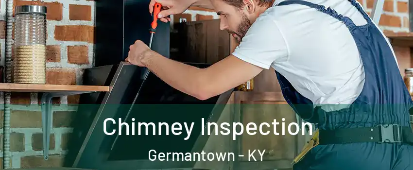 Chimney Inspection Germantown - KY