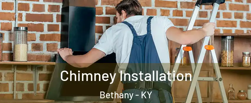 Chimney Installation Bethany - KY