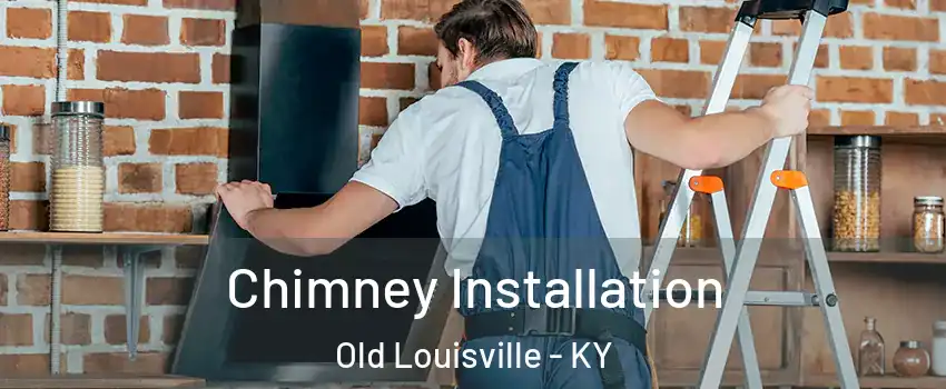 Chimney Installation Old Louisville - KY
