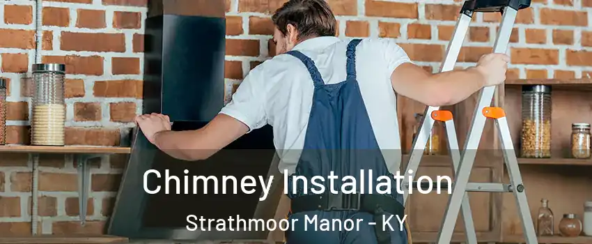 Chimney Installation Strathmoor Manor - KY