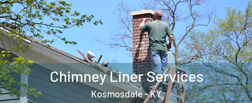 Chimney Liner Services Kosmosdale - KY