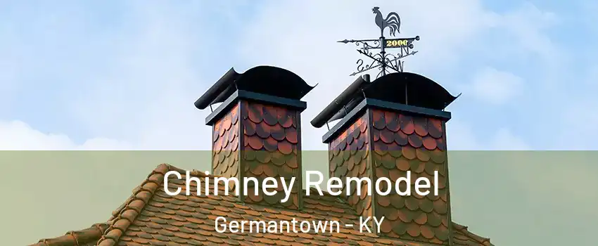 Chimney Remodel Germantown - KY