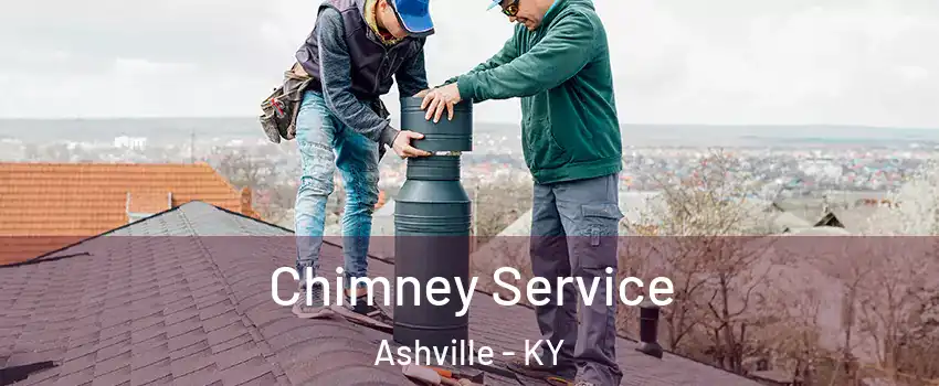 Chimney Service Ashville - KY