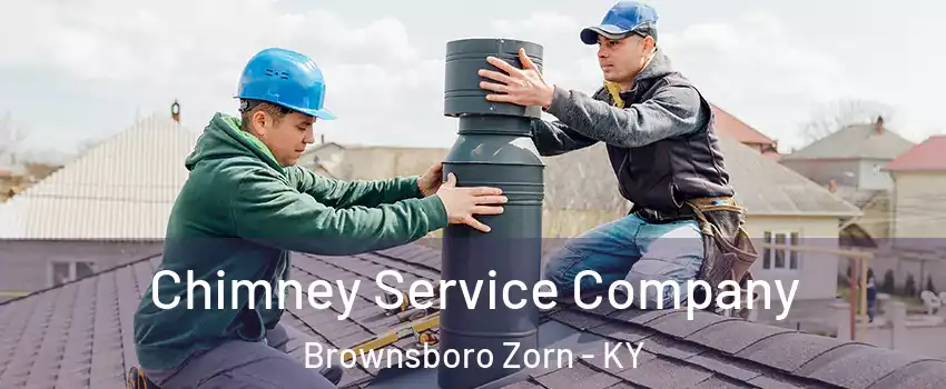 Chimney Service Company Brownsboro Zorn - KY