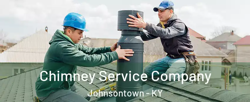 Chimney Service Company Johnsontown - KY