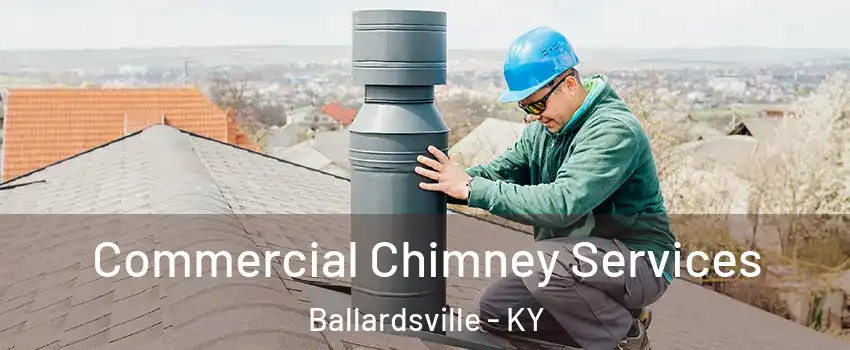 Commercial Chimney Services Ballardsville - KY