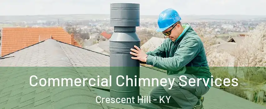 Commercial Chimney Services Crescent Hill - KY