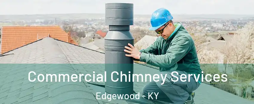 Commercial Chimney Services Edgewood - KY