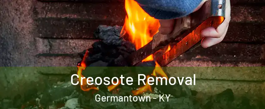 Creosote Removal Germantown - KY