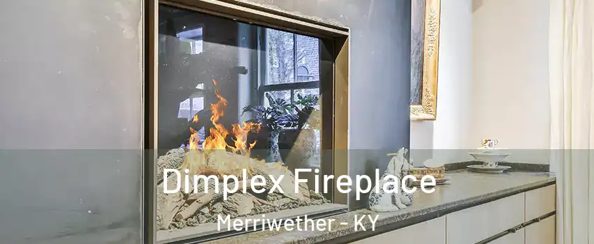Dimplex Fireplace Merriwether - KY