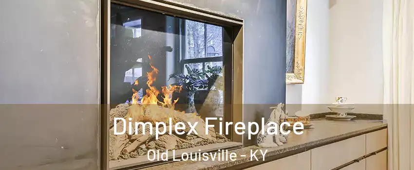 Dimplex Fireplace Old Louisville - KY