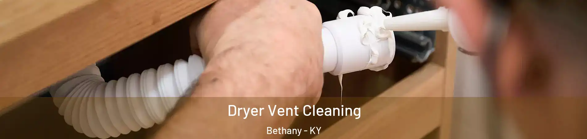Dryer Vent Cleaning Bethany - KY