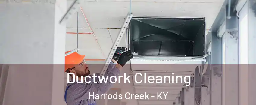 Ductwork Cleaning Harrods Creek - KY