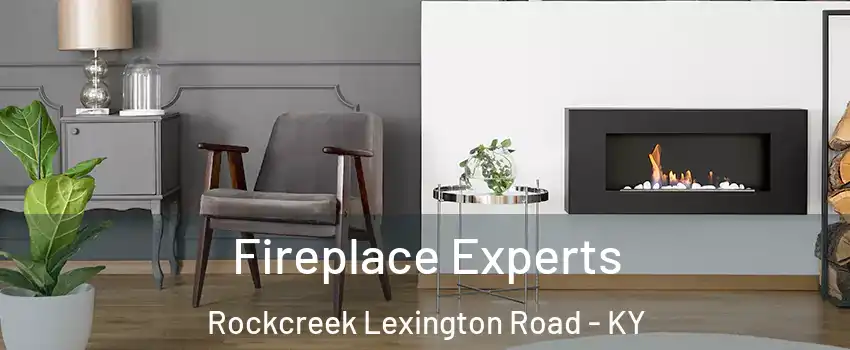Fireplace Experts Rockcreek Lexington Road - KY
