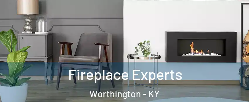 Fireplace Experts Worthington - KY