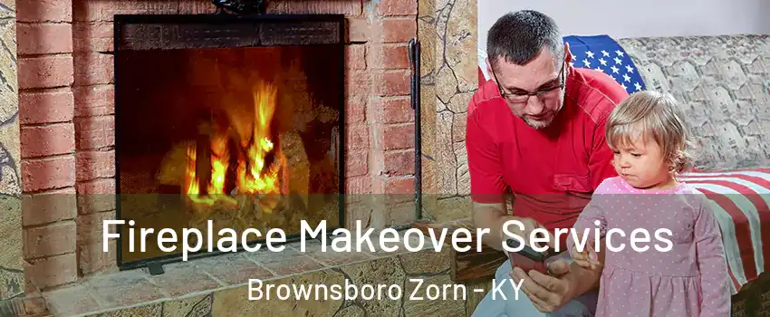 Fireplace Makeover Services Brownsboro Zorn - KY