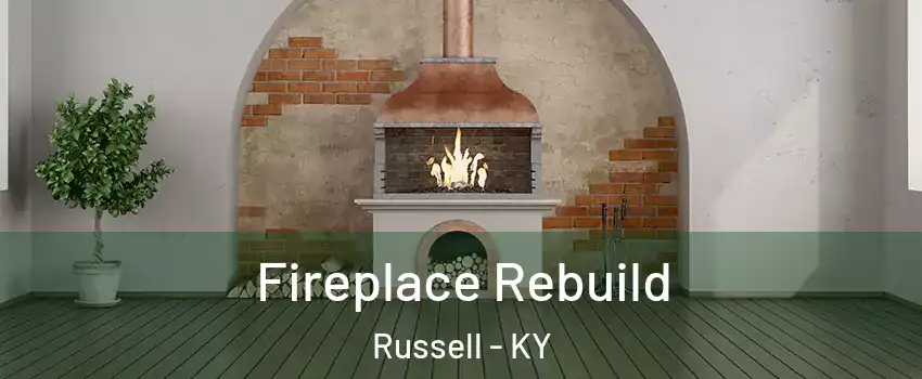 Fireplace Rebuild Russell - KY