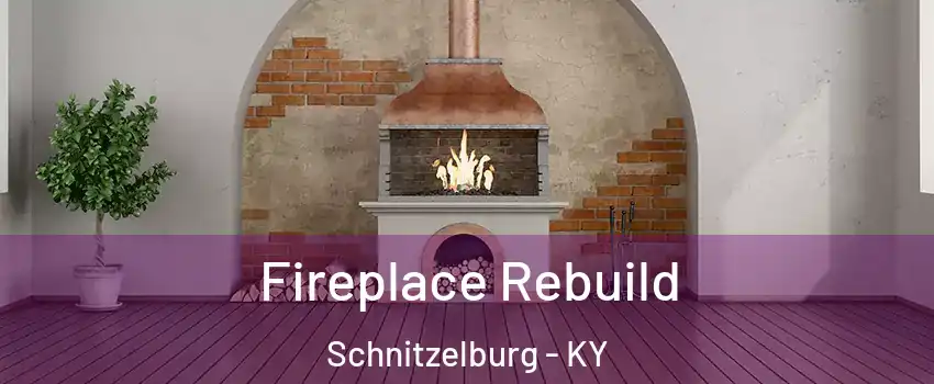 Fireplace Rebuild Schnitzelburg - KY