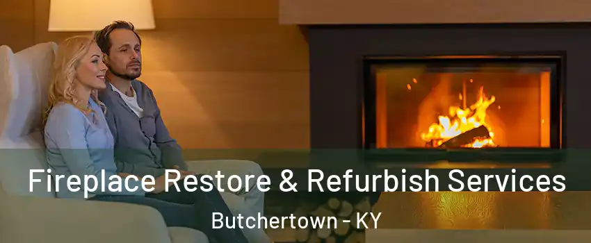 Fireplace Restore & Refurbish Services Butchertown - KY