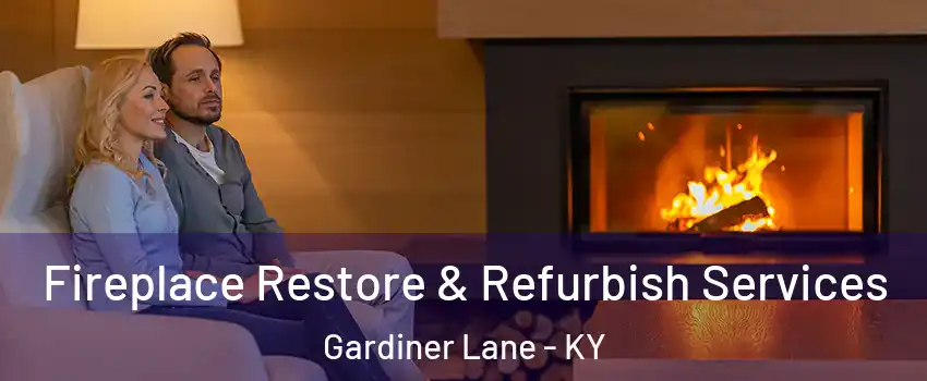 Fireplace Restore & Refurbish Services Gardiner Lane - KY