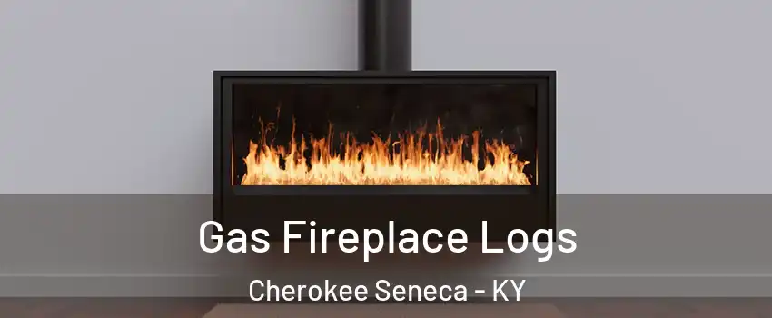 Gas Fireplace Logs Cherokee Seneca - KY