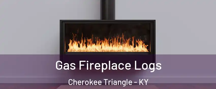 Gas Fireplace Logs Cherokee Triangle - KY