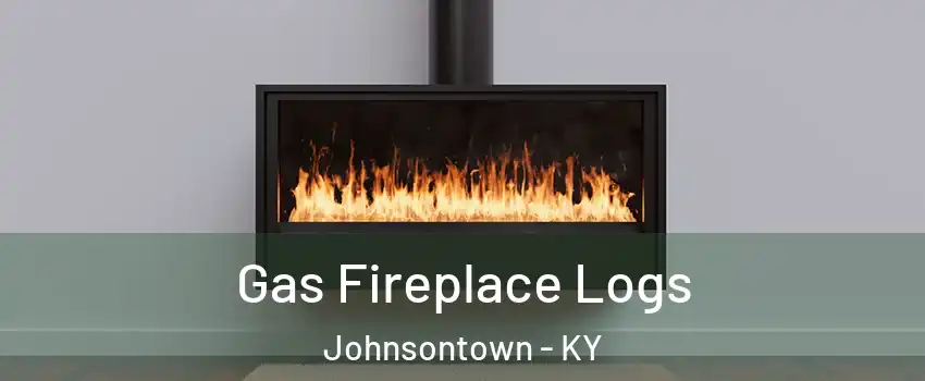 Gas Fireplace Logs Johnsontown - KY