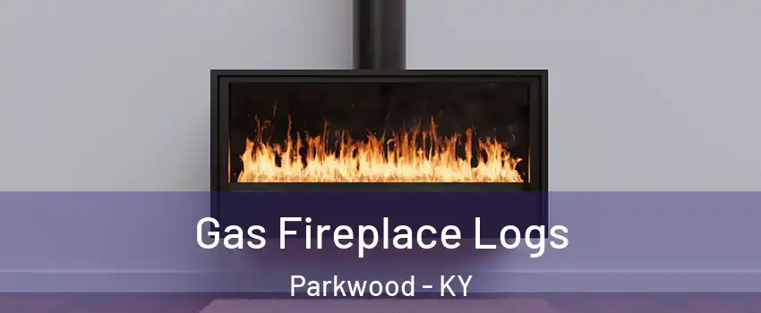 Gas Fireplace Logs Parkwood - KY