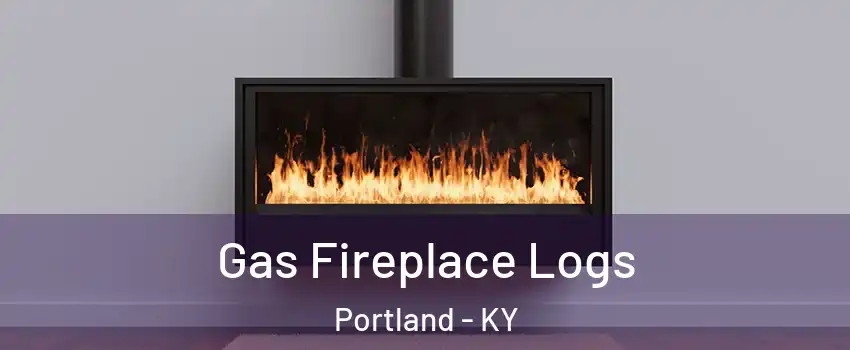 Gas Fireplace Logs Portland - KY