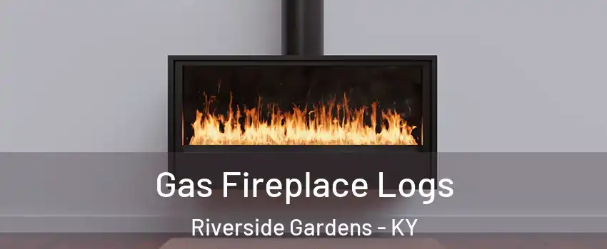 Gas Fireplace Logs Riverside Gardens - KY