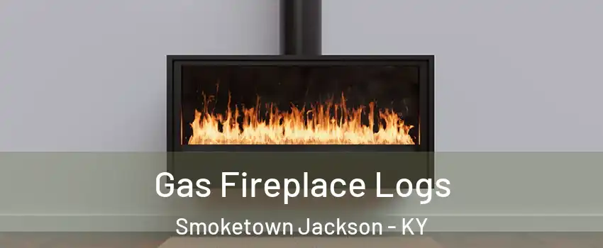 Gas Fireplace Logs Smoketown Jackson - KY