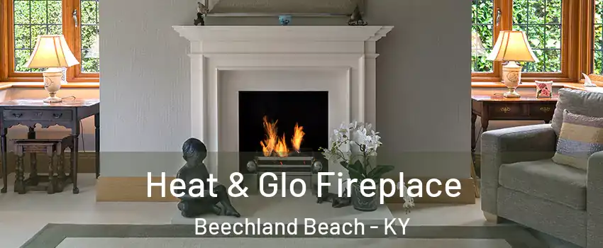 Heat & Glo Fireplace Beechland Beach - KY