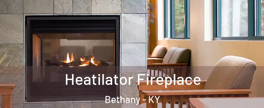 Heatilator Fireplace Bethany - KY