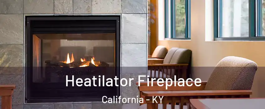 Heatilator Fireplace California - KY