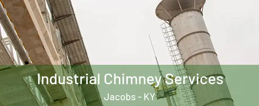 Industrial Chimney Services Jacobs - KY