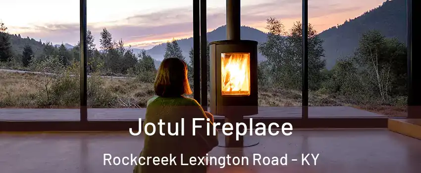 Jotul Fireplace Rockcreek Lexington Road - KY