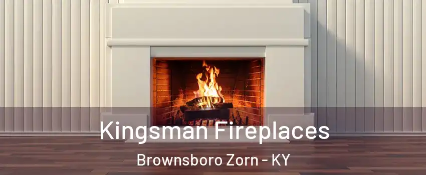 Kingsman Fireplaces Brownsboro Zorn - KY