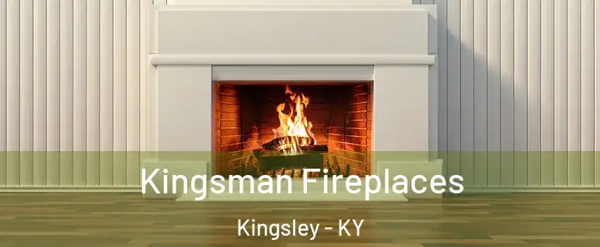 Kingsman Fireplaces Kingsley - KY