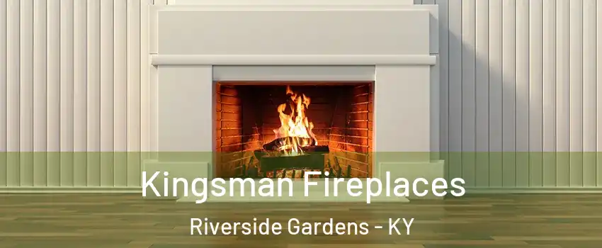 Kingsman Fireplaces Riverside Gardens - KY