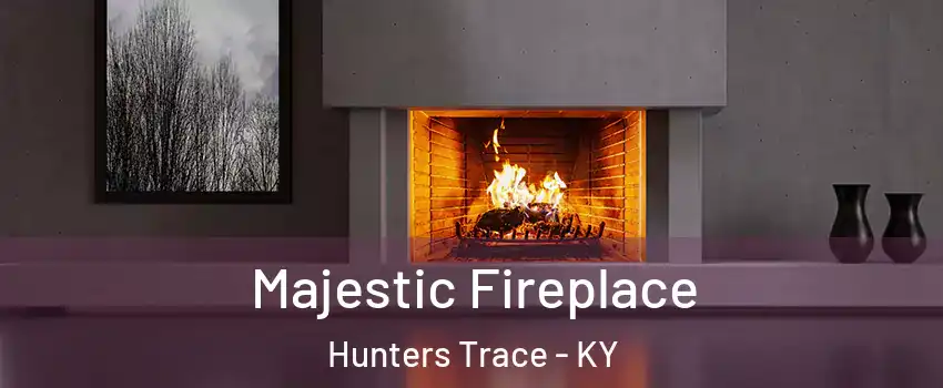 Majestic Fireplace Hunters Trace - KY