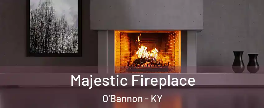 Majestic Fireplace O'Bannon - KY