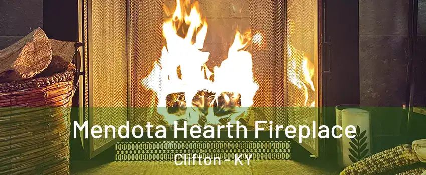 Mendota Hearth Fireplace Clifton - KY
