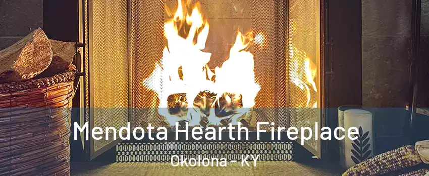 Mendota Hearth Fireplace Okolona - KY