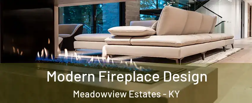 Modern Fireplace Design Meadowview Estates - KY