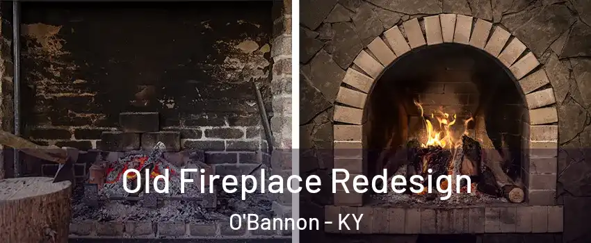 Old Fireplace Redesign O'Bannon - KY